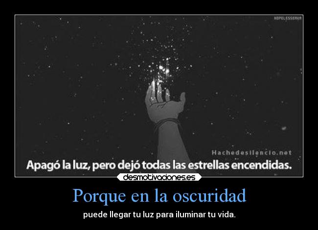 Porque en la oscuridad -