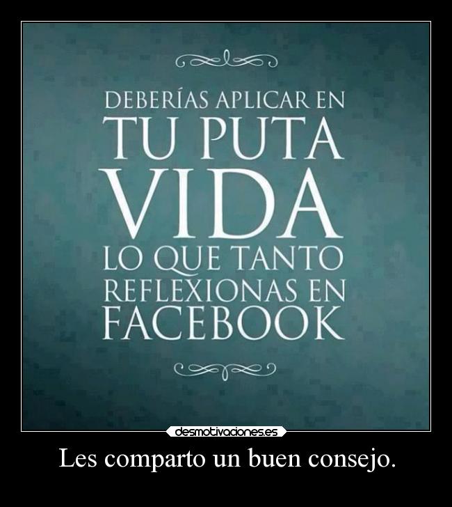 Les comparto un buen consejo. -