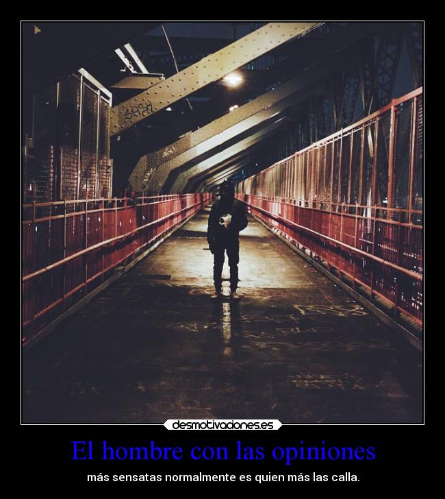 El hombre con las opiniones -