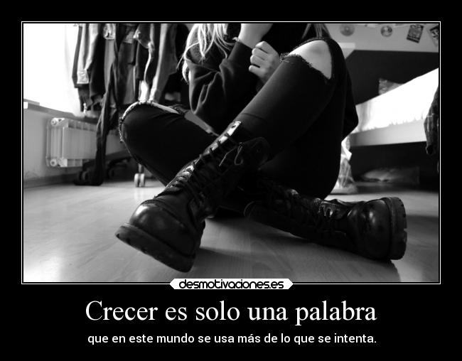 Crecer es solo una palabra -