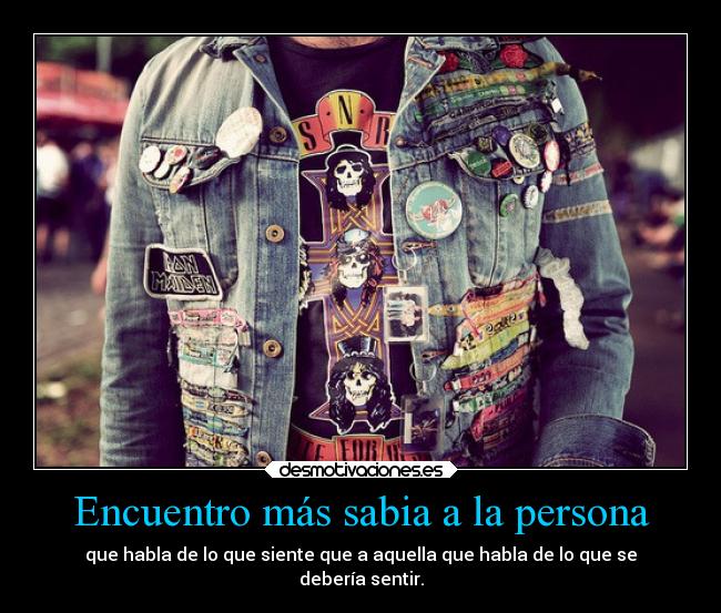 Encuentro más sabia a la persona -