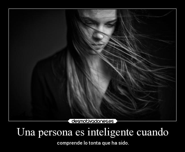 Una persona es inteligente cuando - 