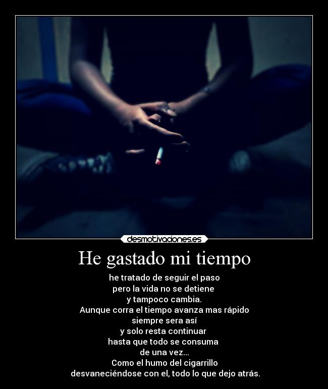 He gastado mi tiempo -