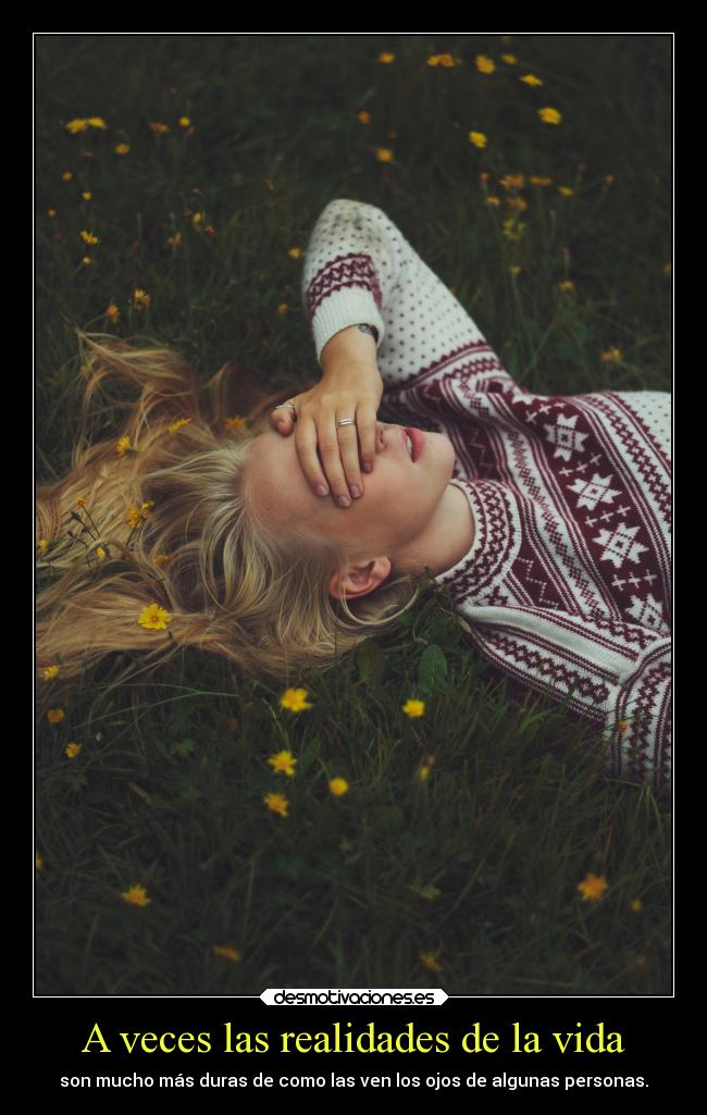 A veces las realidades de la vida - 