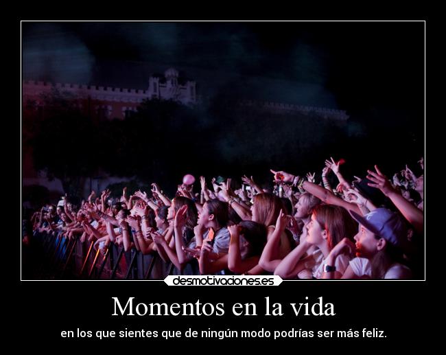 Momentos en la vida - 