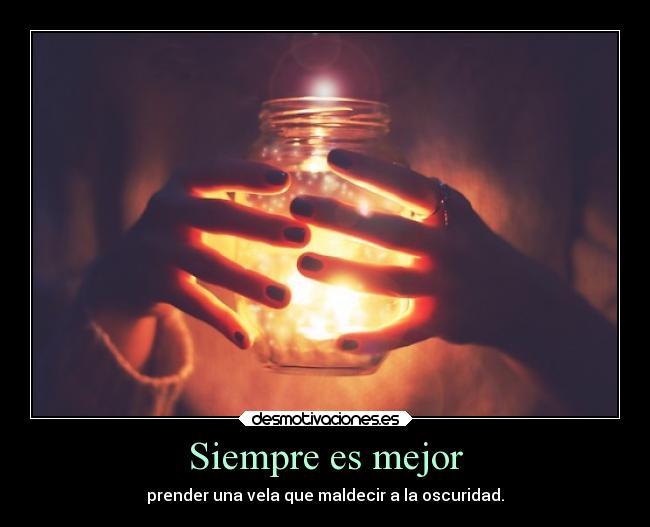 Siempre es mejor -