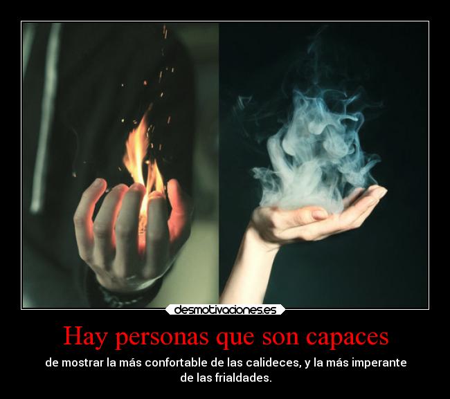 Hay personas que son capaces - 