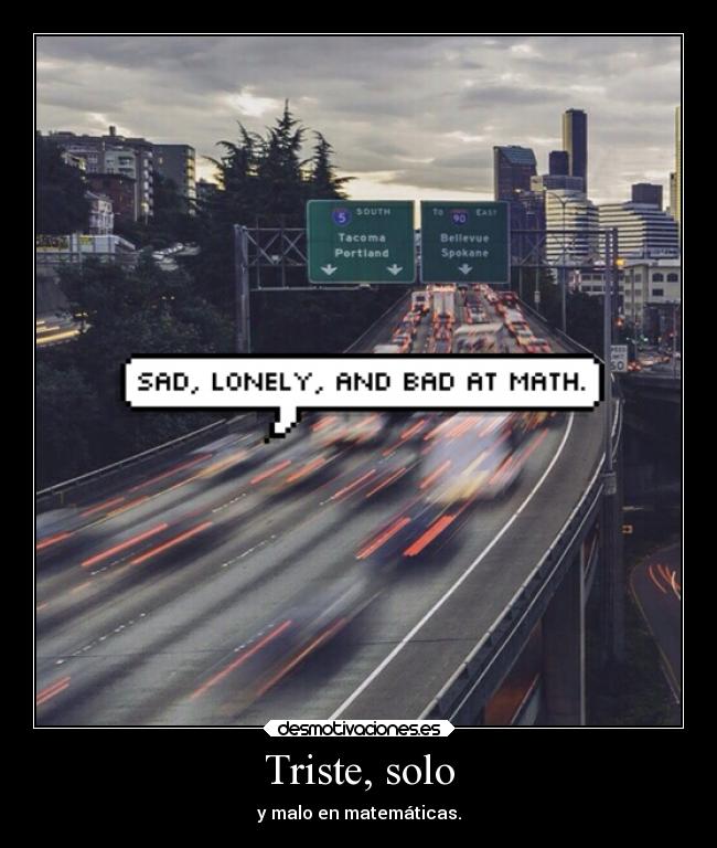 Triste, solo - 