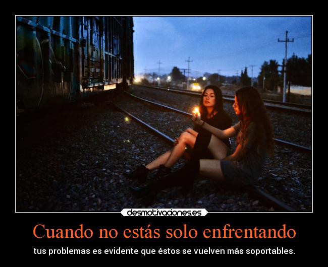 Cuando no estás solo enfrentando -
