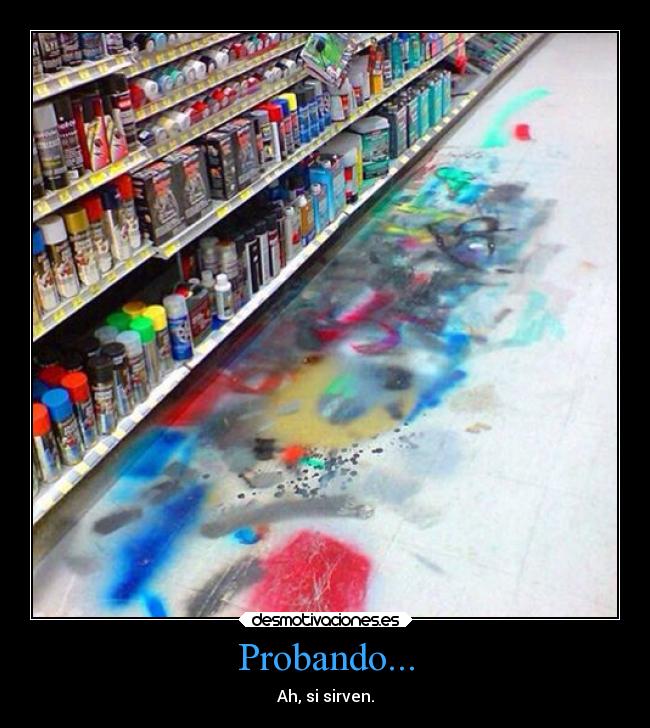 Probando... - Ah, si sirven.