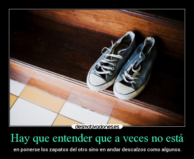 Hay que entender que a veces no está -