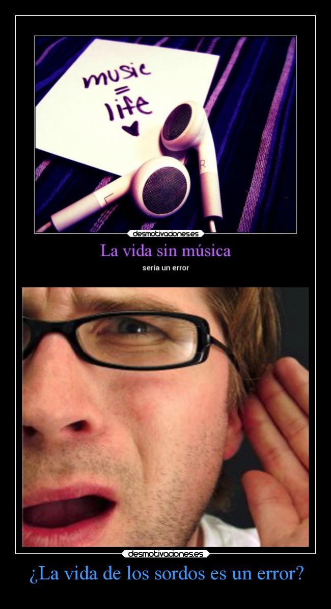 ¿La vida de los sordos es un error? -