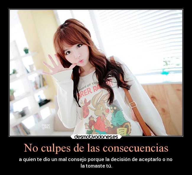 No culpes de las consecuencias - 