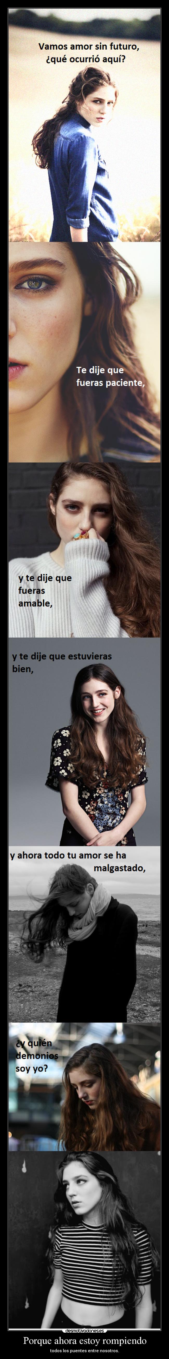 Porque ahora estoy rompiendo -