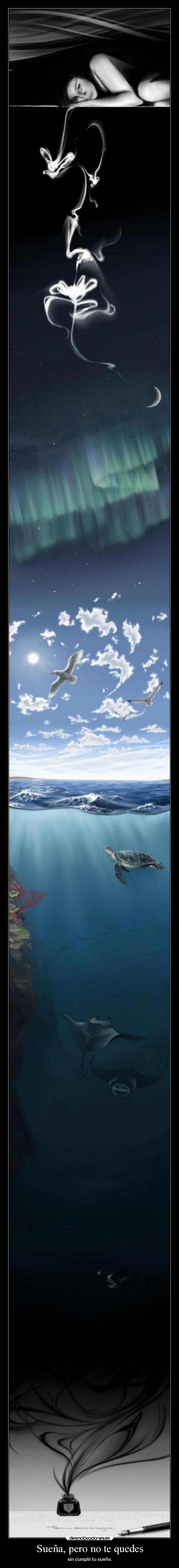 Sueña, pero no te quedes - 