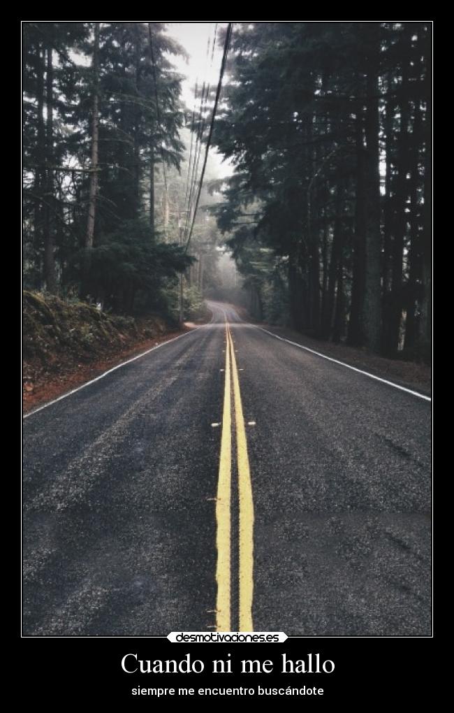 Cuando ni me hallo - siempre me encuentro buscándote