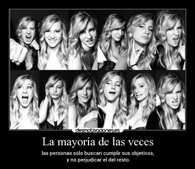 La mayoría de las veces - las personas sólo buscan cumplir sus objetivos,
 y no perjudicar el del resto.