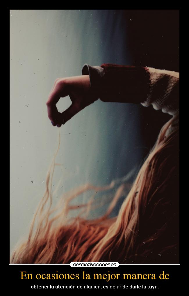 En ocasiones la mejor manera de -