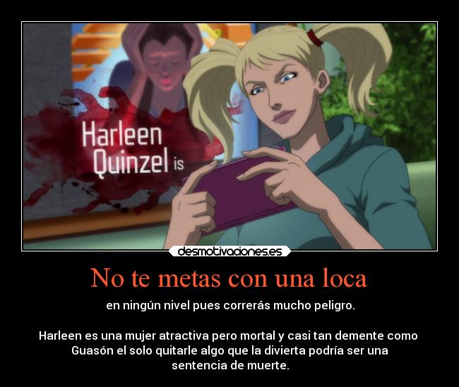 No te metas con una loca -