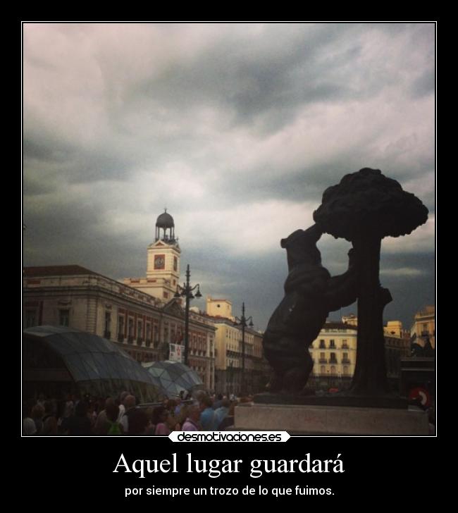 Aquel lugar guardará - 