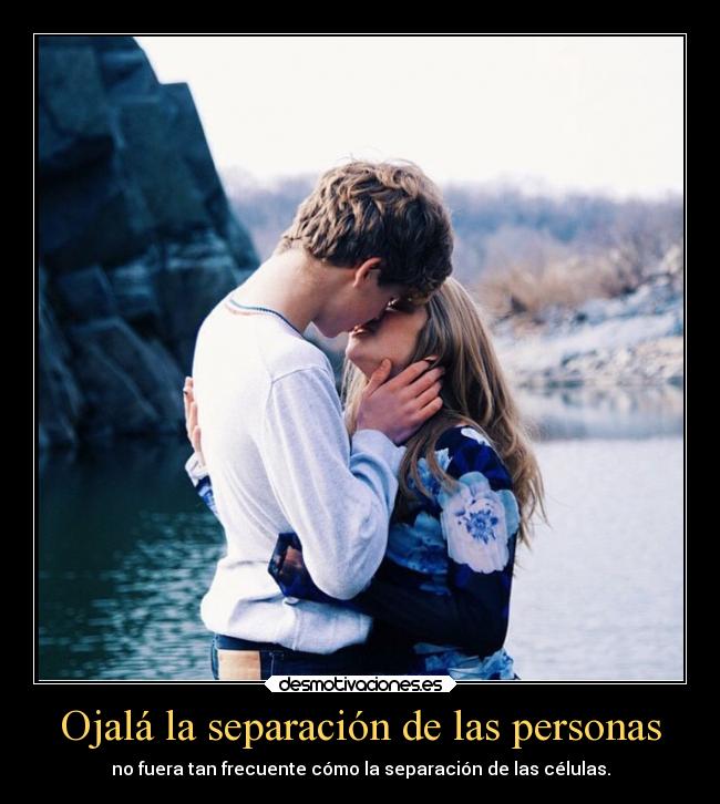 Ojalá la separación de las personas - 