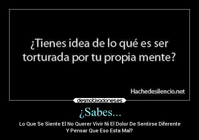 ¿Sabes... -