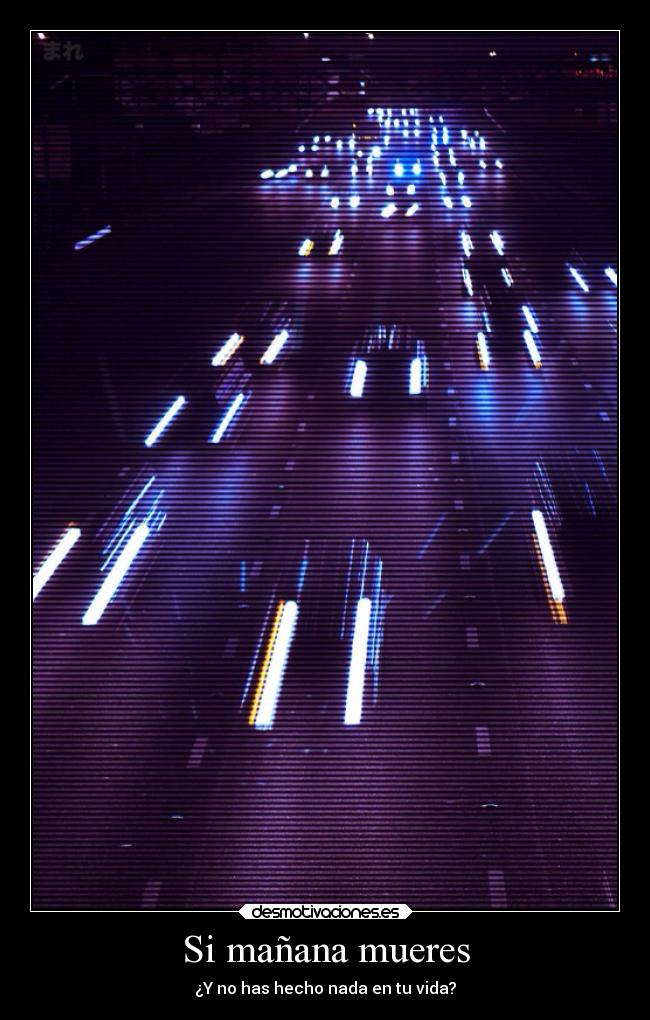carteles alma reflexiones nodejesparamananaloquepuedeshacerhoy desmotivaciones