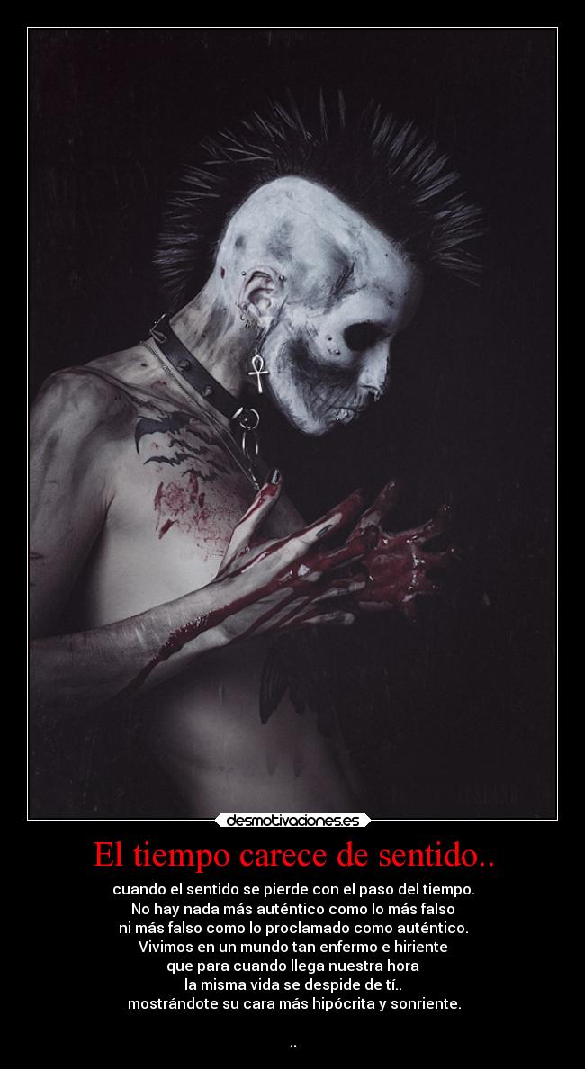 El tiempo carece de sentido.. -