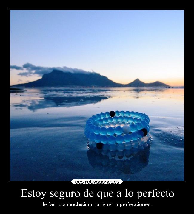 carteles alma vida sebastian656 twitter juanfournier trebolesdecuatrojos perfeccion desmotivaciones