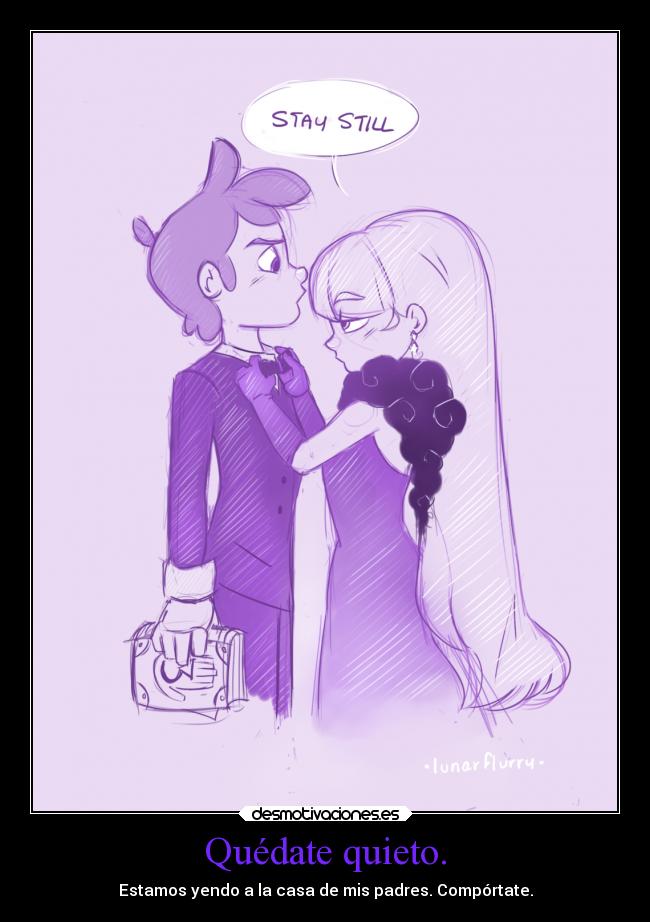 Quédate quieto. - 