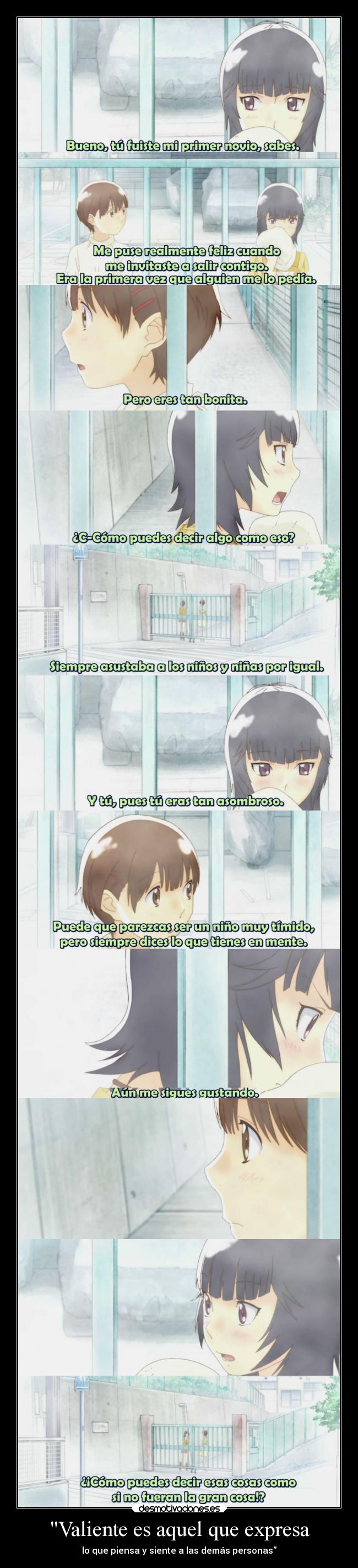 Valiente es aquel que expresa -