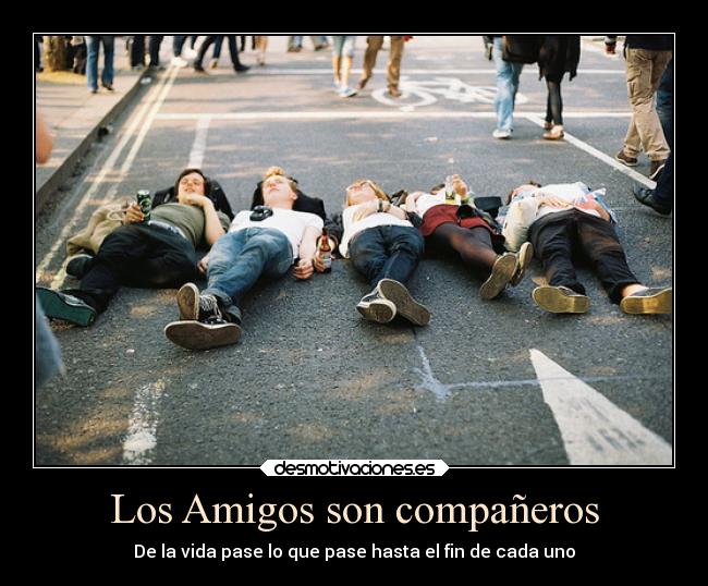 carteles amigos vida retonehuenzarcort lafrasesiesmia desmotivaciones