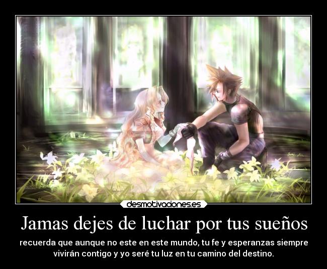 Jamas dejes de luchar por tus sueños - 