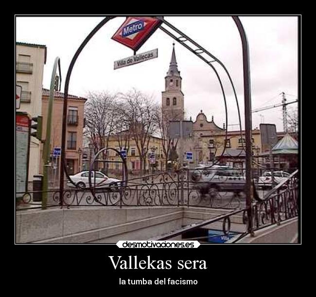 Vallekas sera - la tumba del facismo