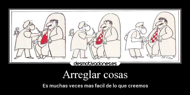 Arreglar cosas - Es muchas veces mas facil de lo que creemos