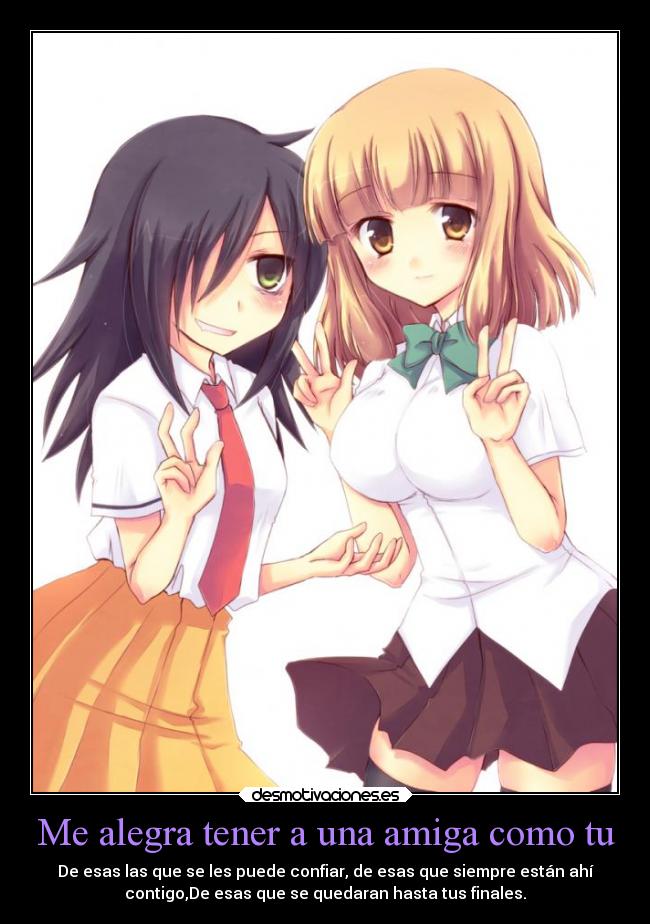 Me alegra tener a una amiga como tu - 