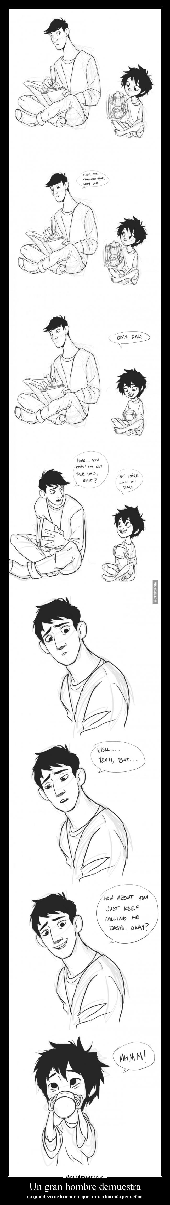 Un gran hombre demuestra - su grandeza de la manera que trata a los más pequeños.