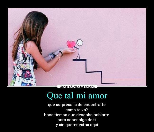 Que tal mi amor -