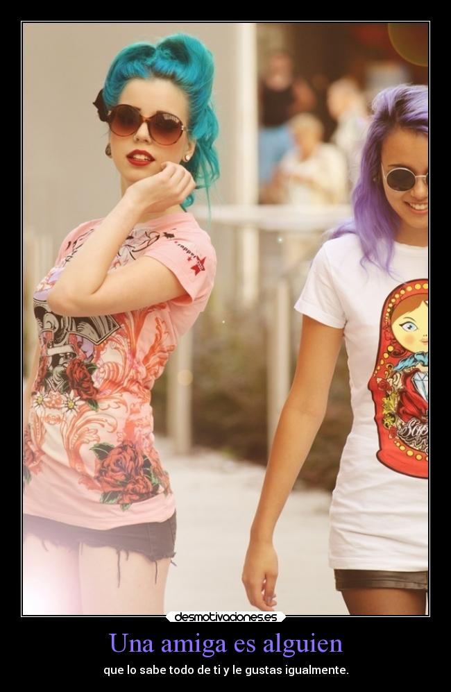 Una amiga es alguien -