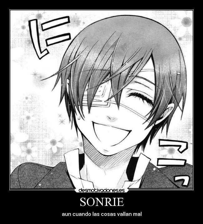 SONRIE - aun cuando las cosas vallan mal