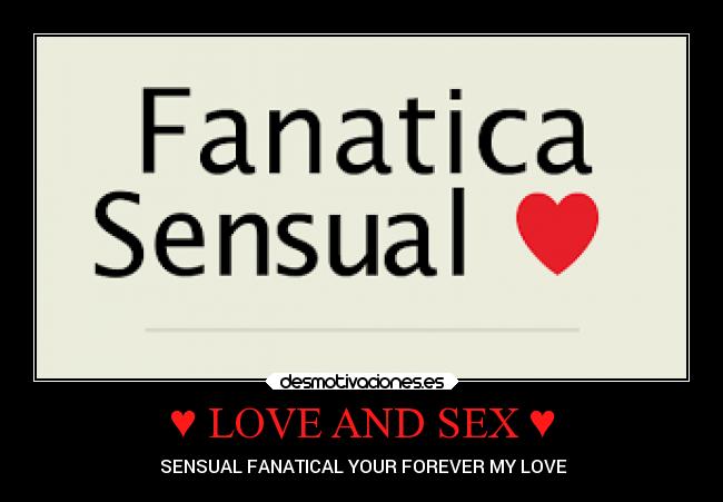 ♥ LOVE AND SEX ♥ - 