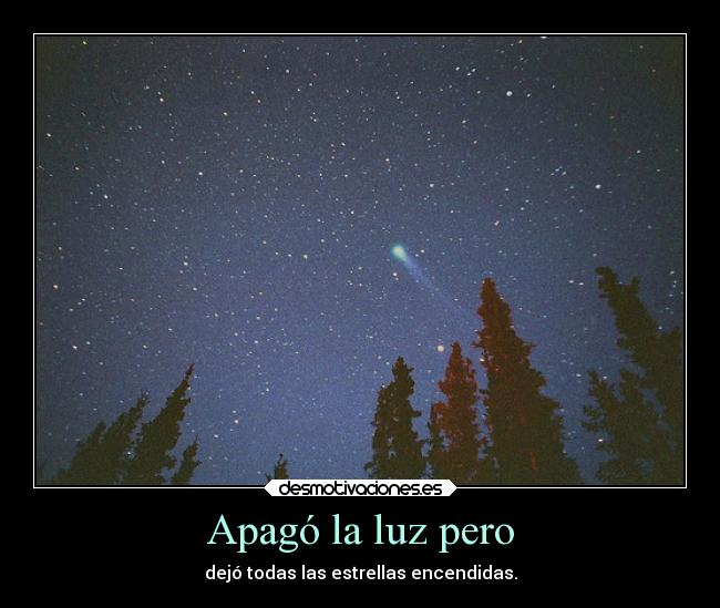 Apagó la luz pero - 