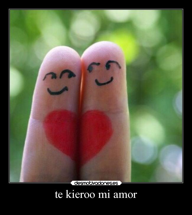 carteles amor amor carte significa mucho que quiero ami novia desmotivaciones