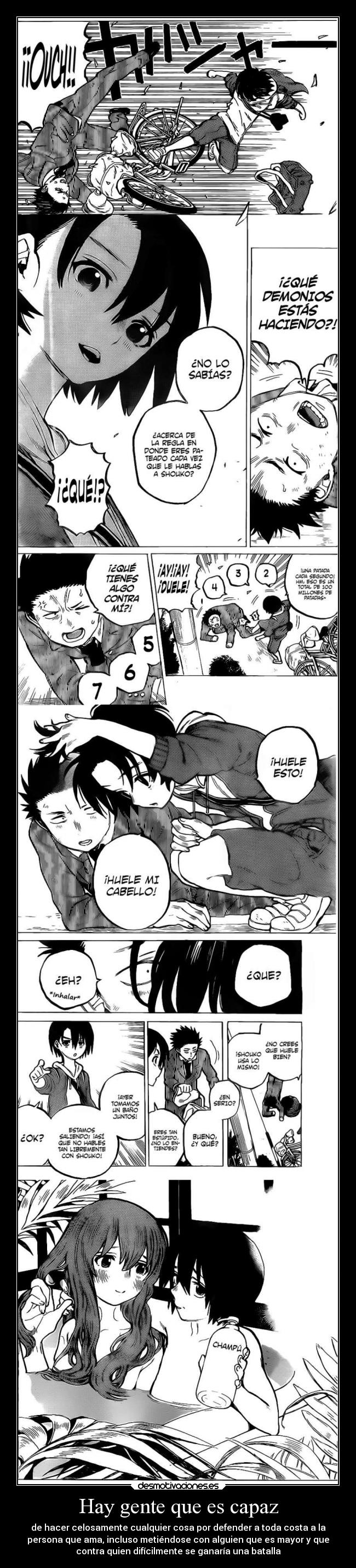 Hay gente que es capaz - de hacer celosamente cualquier cosa por defender a toda costa a la
persona que ama, incluso metiéndose con alguien que es mayor y que
contra quien difícilmente se ganaría una batalla