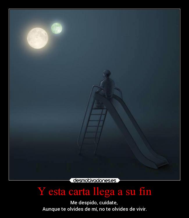 Y esta carta llega a su fin - 