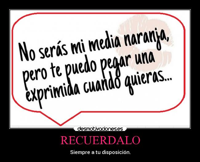 RECUERDALO - Siempre a tu disposición.