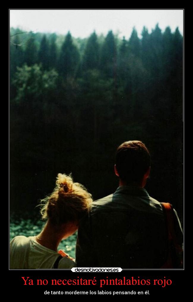 carteles amor enunrincondemimente desmoc3 mordiscos labios rojos mesientoafortunada deteneraalguiencomoel desmotivaciones