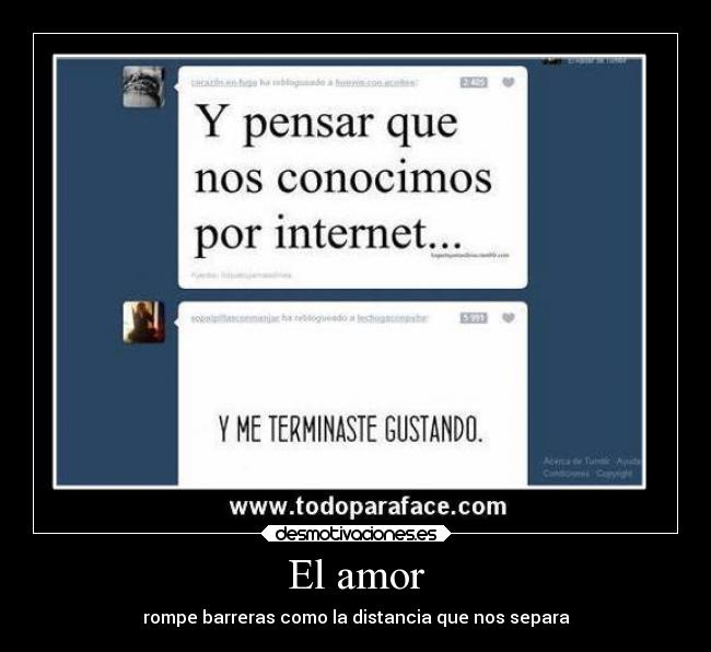 El amor - rompe barreras como la distancia que nos separa