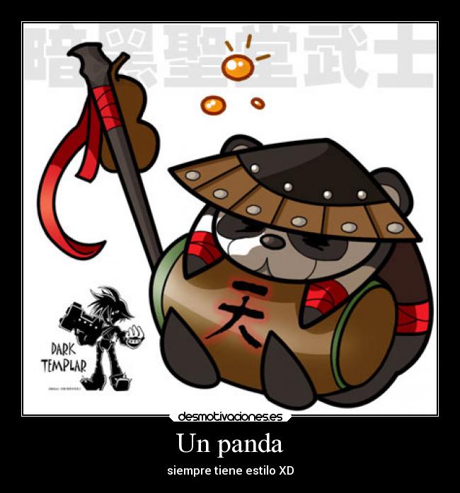 Un panda - siempre tiene estilo XD