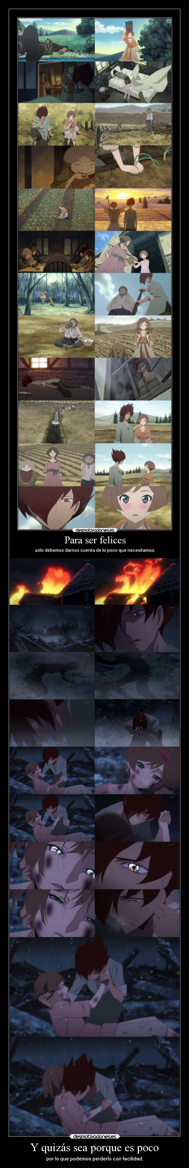 Y quizás sea porque es poco - por lo que podemos perderlo con facilidad.